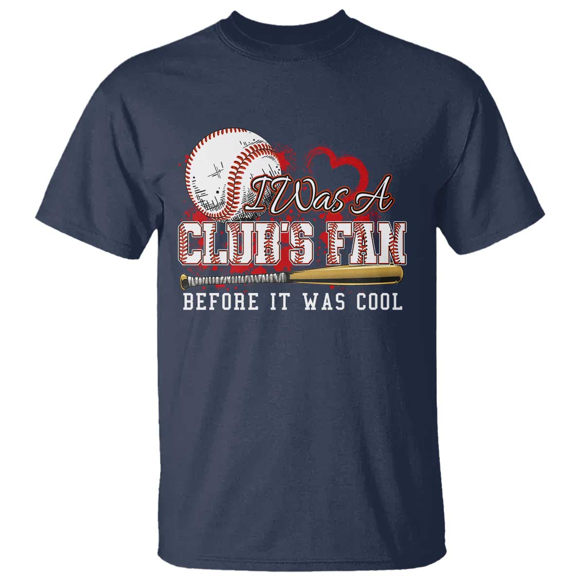 funny-baseball-supporter-t-shirt-i-was-a-cubs-fan-before-it-was-cool