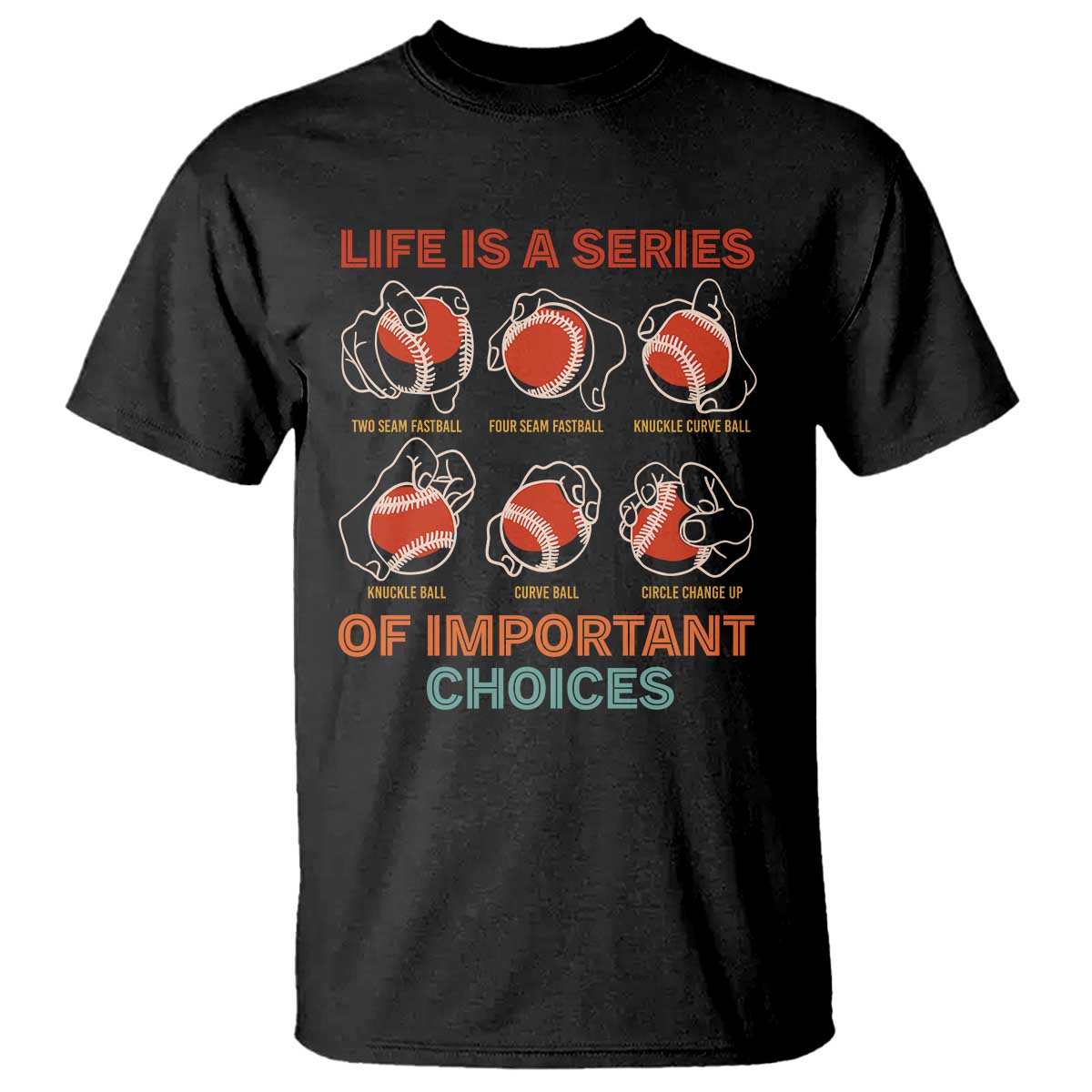 funny-baseball-t-shirt-life-is-a-series-of-important-choices-types-of-baseball-pitches