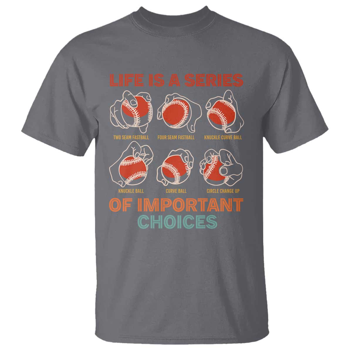 funny-baseball-t-shirt-life-is-a-series-of-important-choices-types-of-baseball-pitches