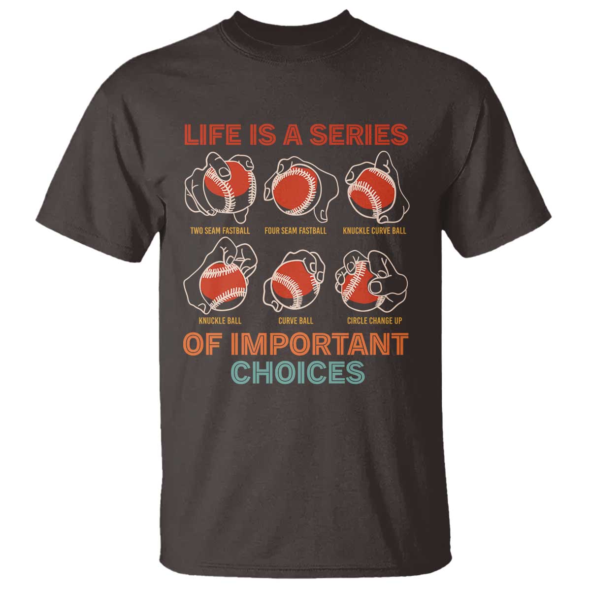 funny-baseball-t-shirt-life-is-a-series-of-important-choices-types-of-baseball-pitches