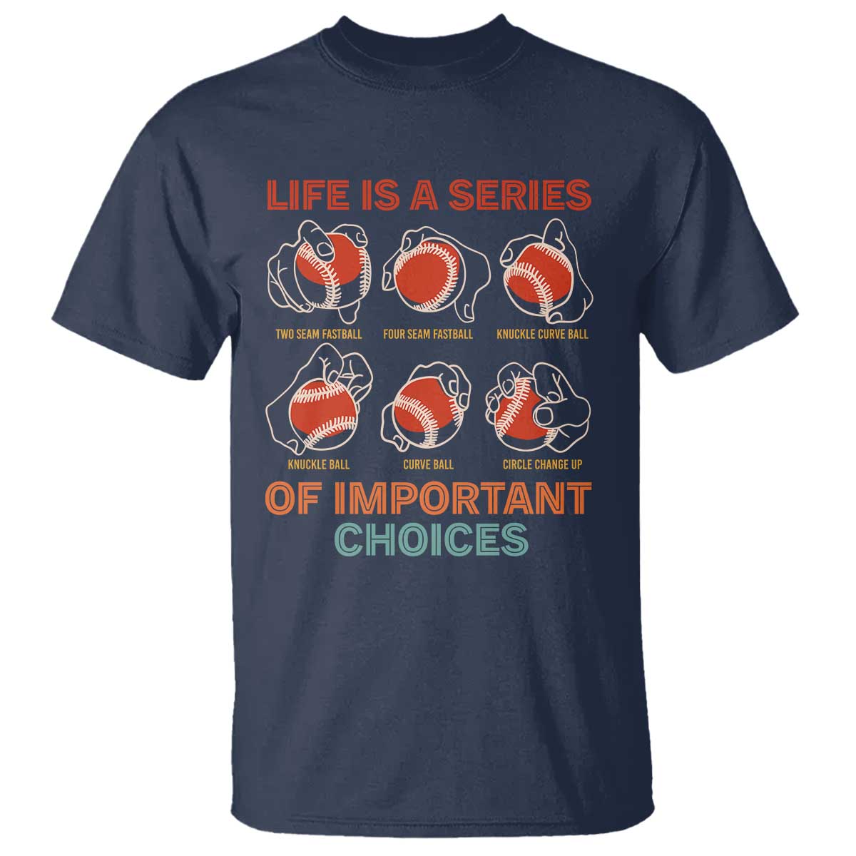 funny-baseball-t-shirt-life-is-a-series-of-important-choices-types-of-baseball-pitches