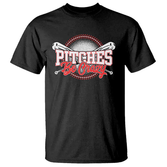 funny-baseball-t-shirt-pitches-be-crazy