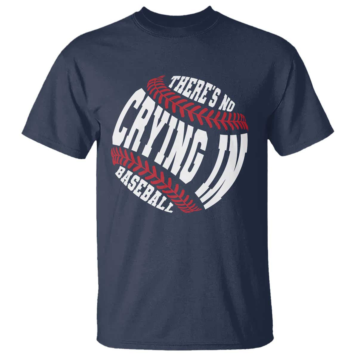 theres-no-crying-in-baseball-t-shirt