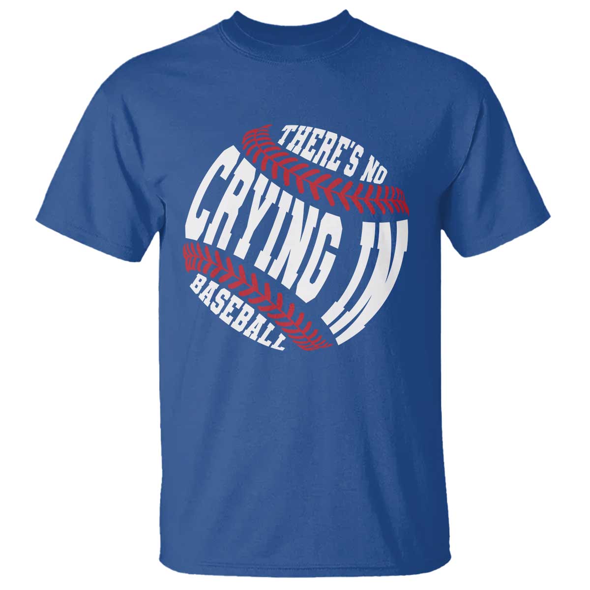 theres-no-crying-in-baseball-t-shirt
