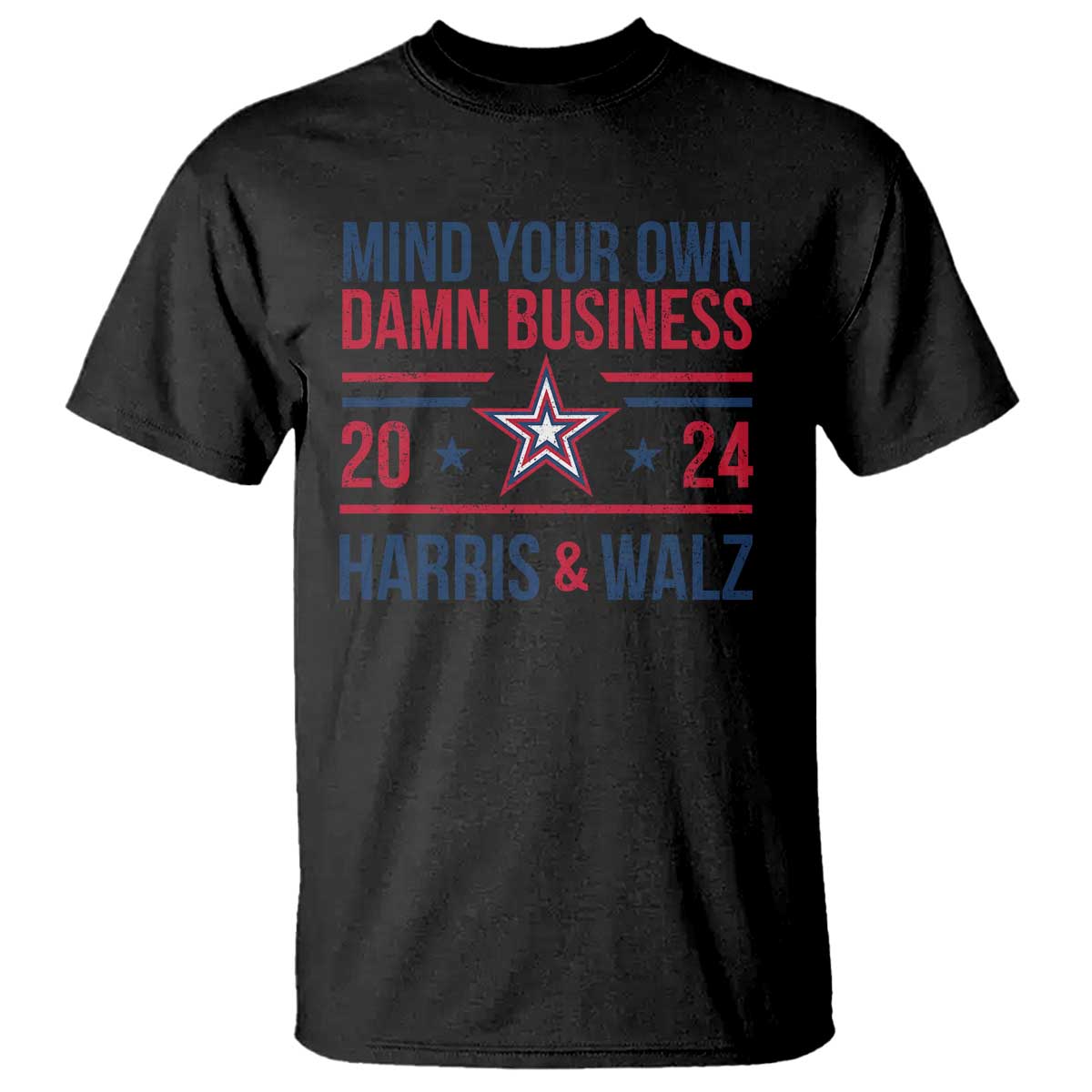mind-your-own-damn-business-harris-walz-2024-t-shirt