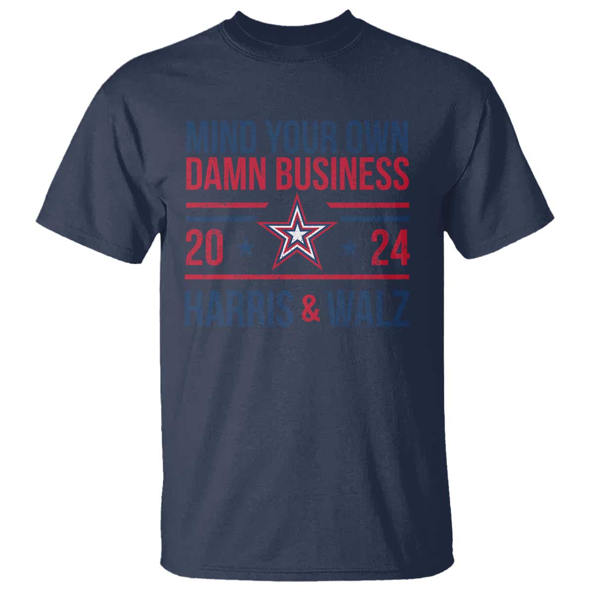 mind-your-own-damn-business-harris-walz-2024-t-shirt