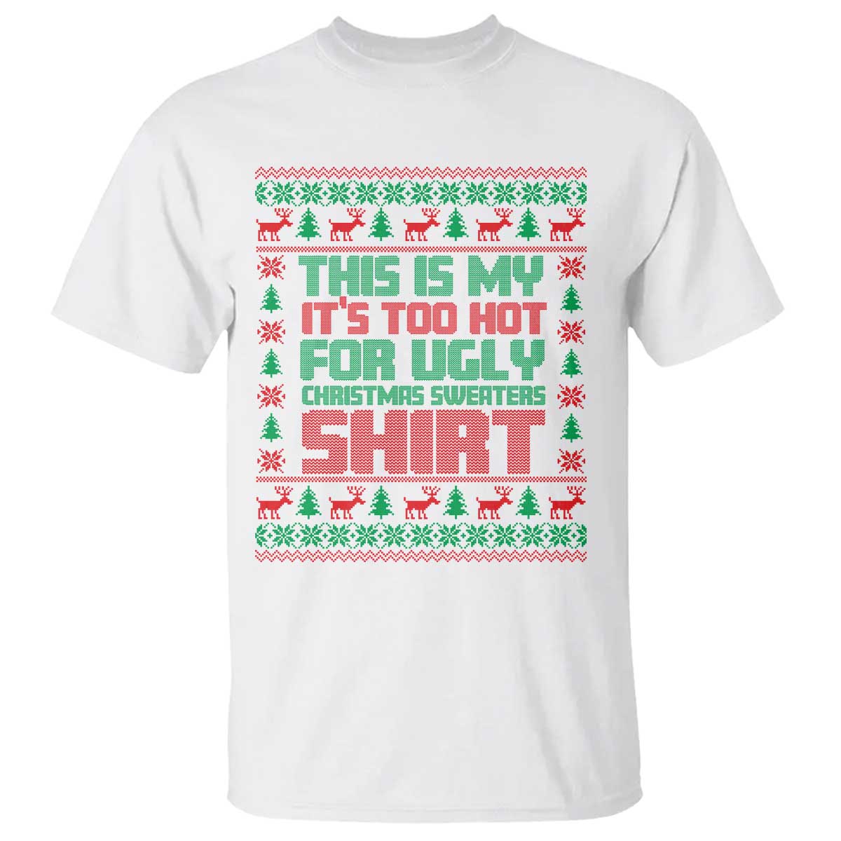 funny-christmas-t-shirt-too-hot-for-ugly-sweaters