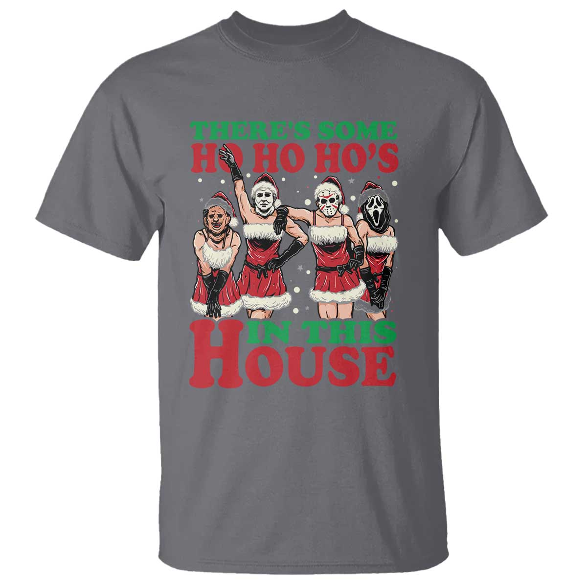 funny-christmas-t-shirt-there-is-some-ho-ho-hos-in-this-house-horror-character-dancing