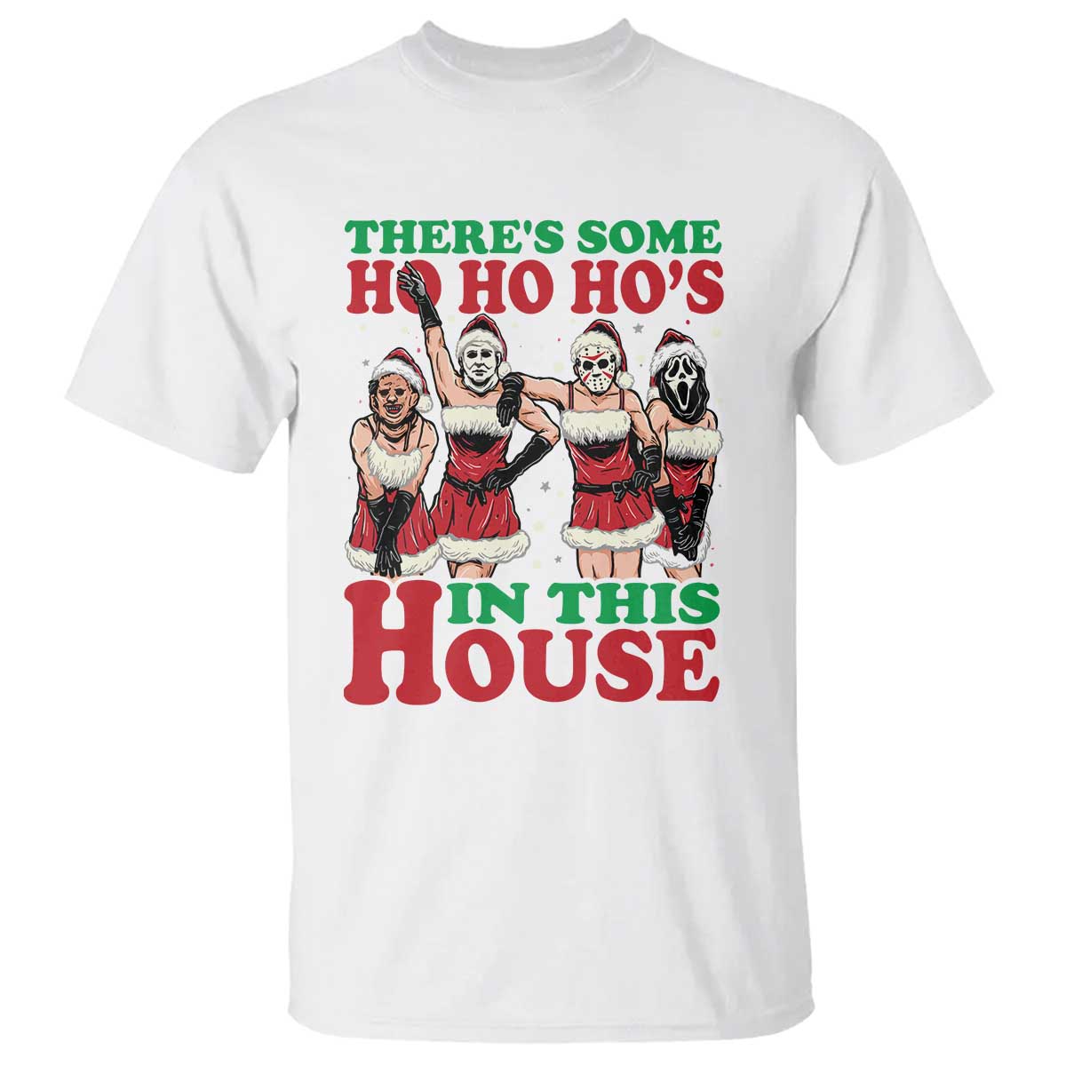 funny-christmas-t-shirt-there-is-some-ho-ho-hos-in-this-house-horror-character-dancing