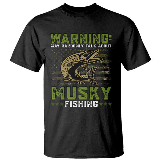 warning-may-randomly-talk-about-musky-fishing-t-shirt