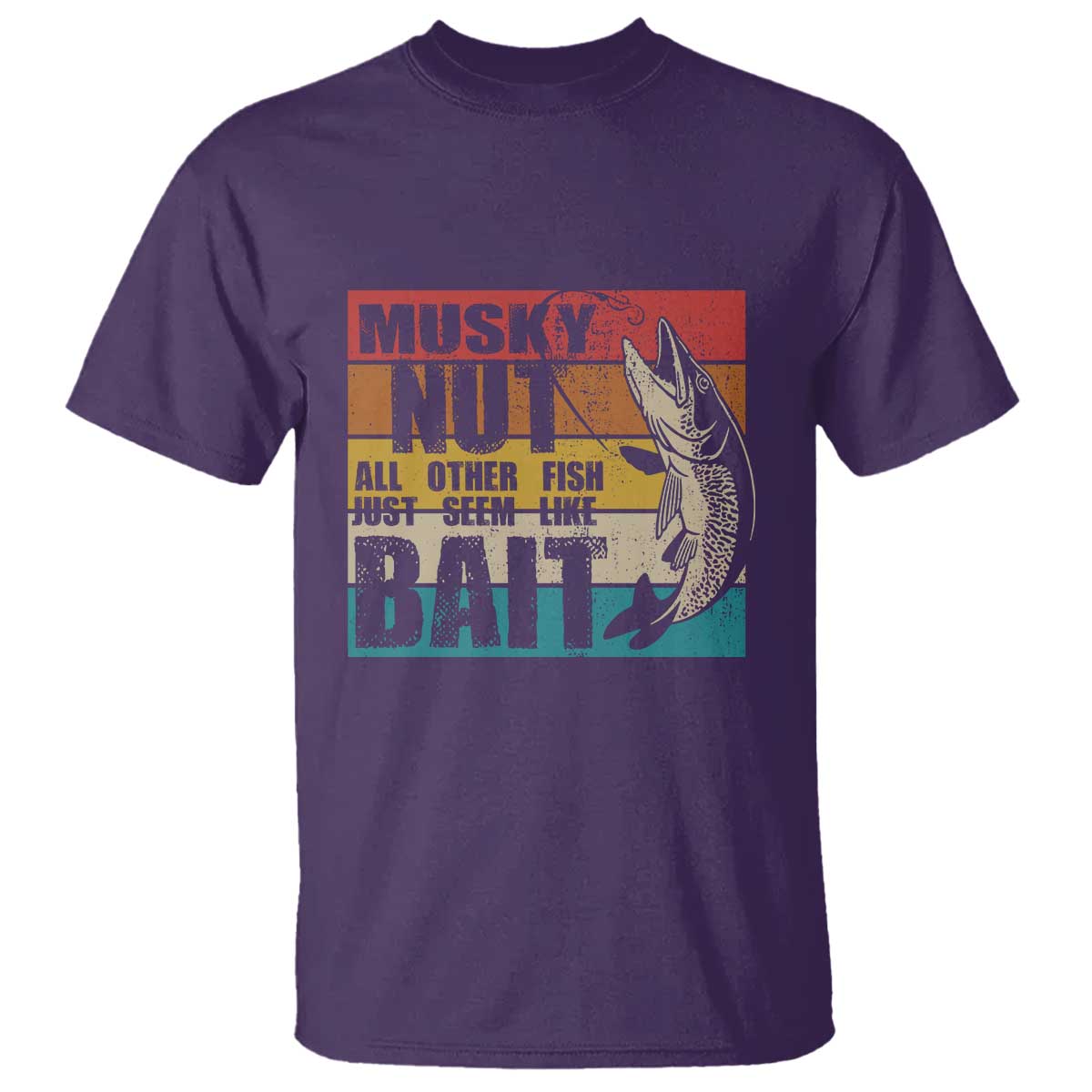 musky-fishing-t-shirt-musky-nut-all-other-fish-just-seem-like-bait