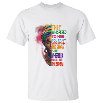black-history-month-t-shirt-african-women-she-whispered-back-i-am-the-storm-1