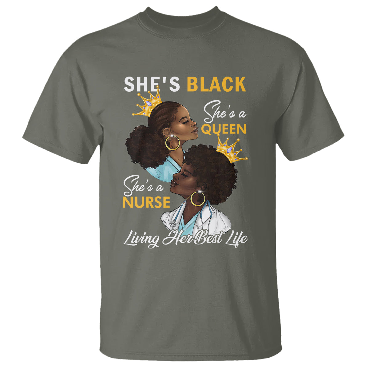 shes-black-shes-a-queen-shes-a-nurse-living-her-best-life-t-shirt-1