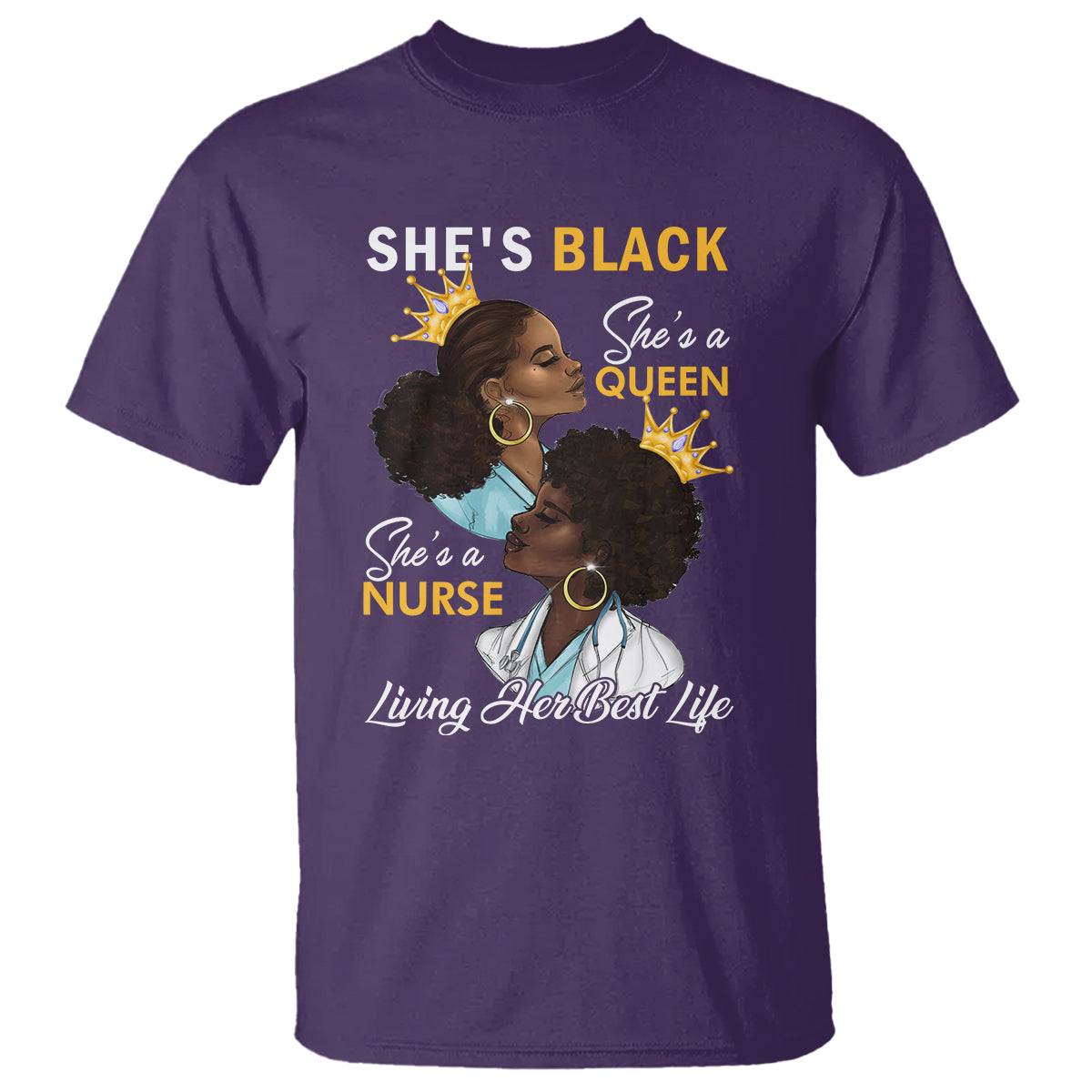 shes-black-shes-a-queen-shes-a-nurse-living-her-best-life-t-shirt-1
