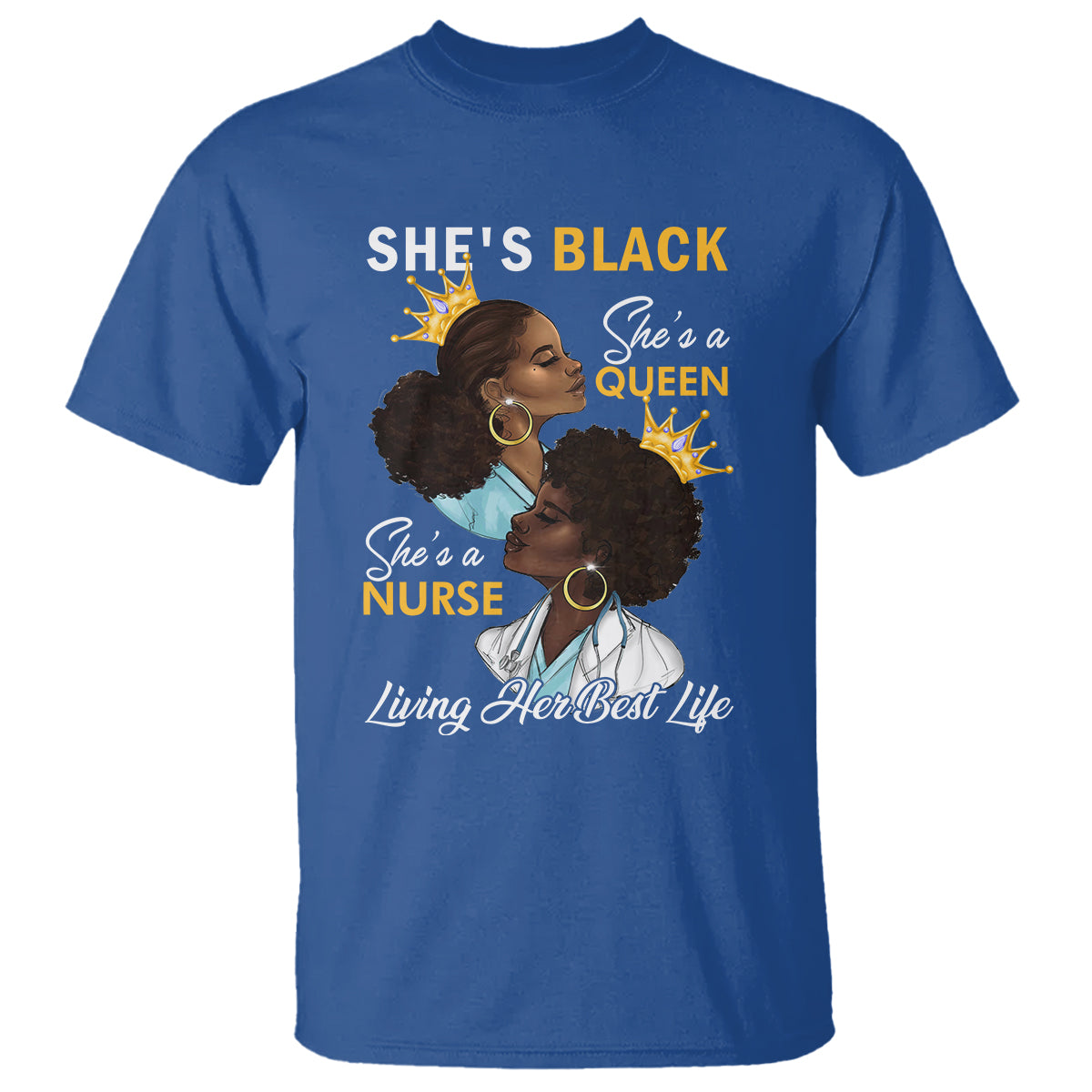 shes-black-shes-a-queen-shes-a-nurse-living-her-best-life-t-shirt-1