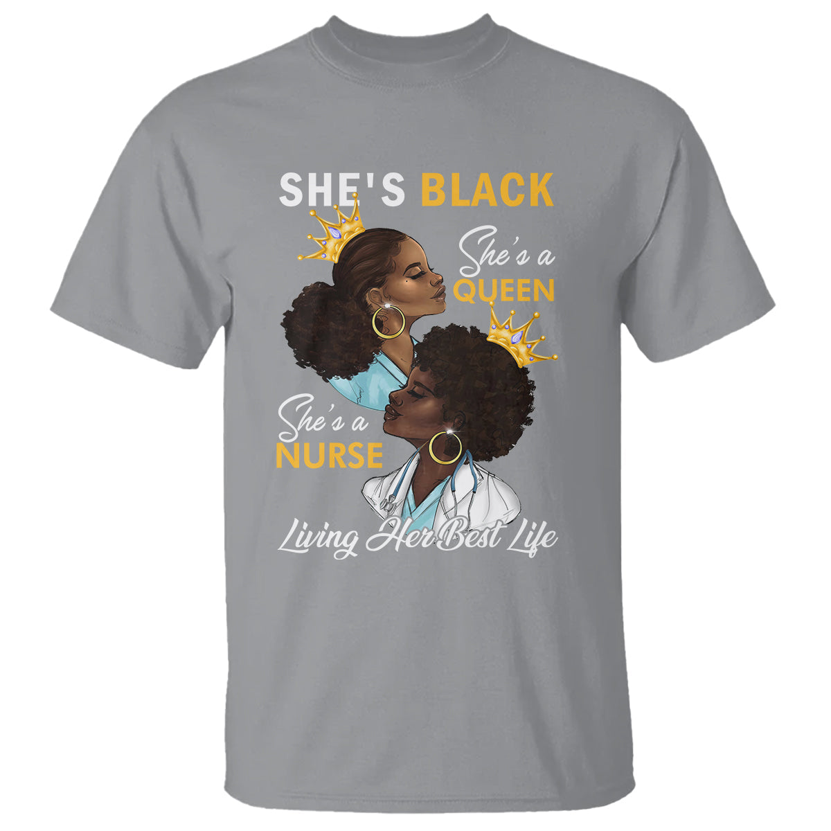 shes-black-shes-a-queen-shes-a-nurse-living-her-best-life-t-shirt-1