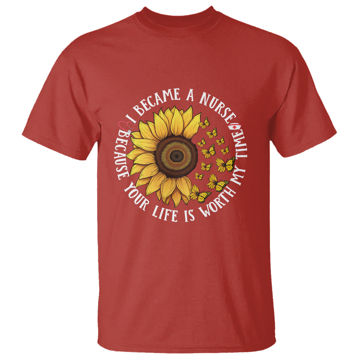 i-became-a-nurse-because-your-life-is-worth-my-time-sunflower-butterfly-t-shirt-1