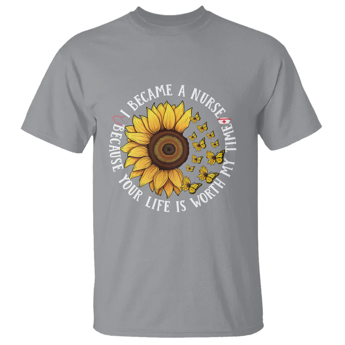 i-became-a-nurse-because-your-life-is-worth-my-time-sunflower-butterfly-t-shirt-1