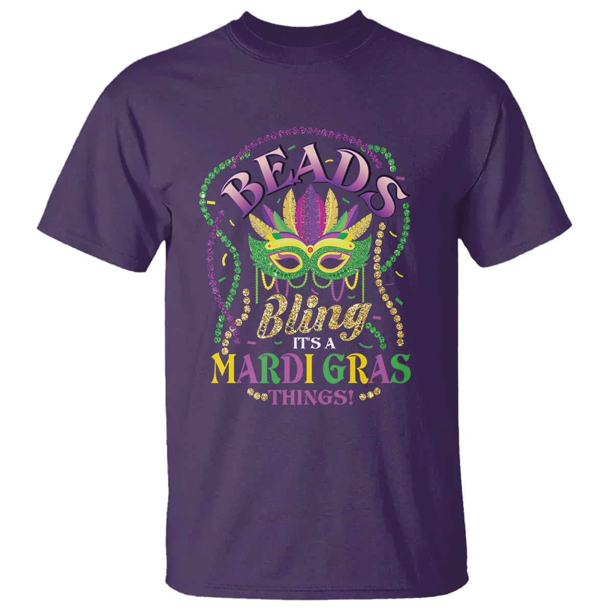 beads-and-bling-its-a-mardi-gras-thing-t-shirt-1