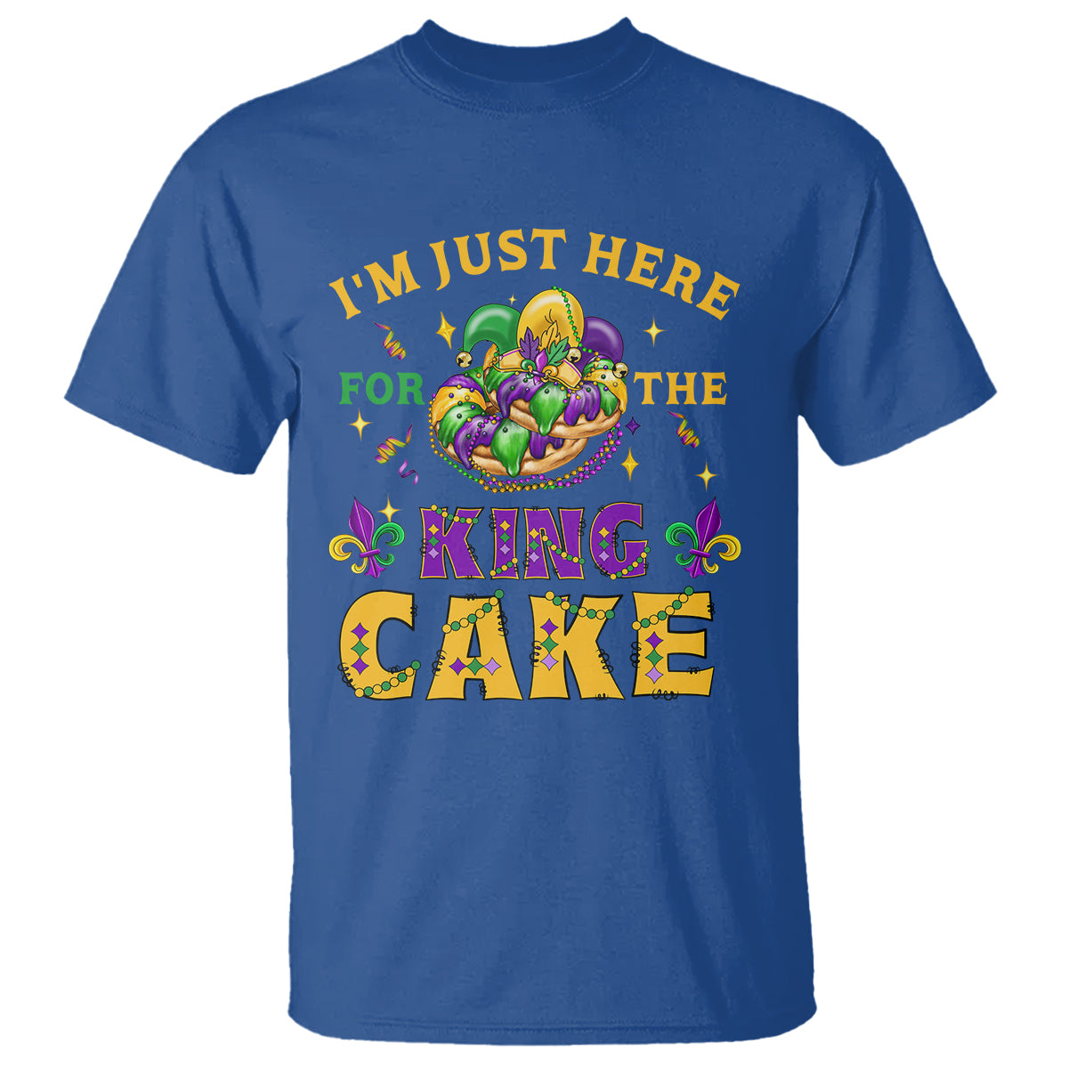 funny-mardi-gras-t-shirt-im-just-here-for-the-king-cake