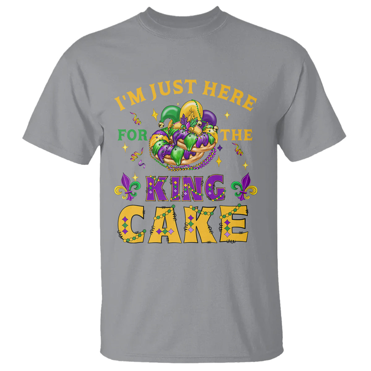 funny-mardi-gras-t-shirt-im-just-here-for-the-king-cake