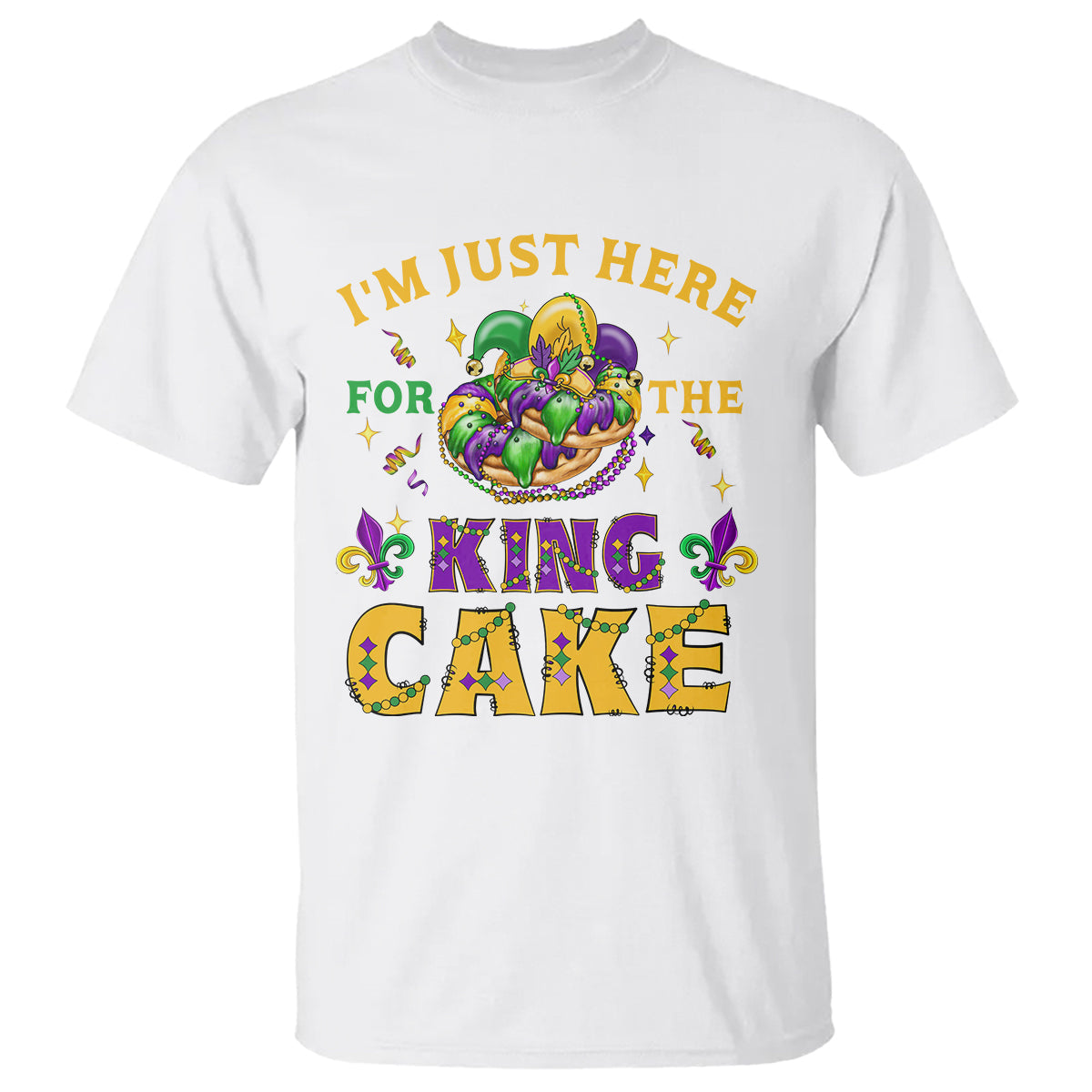 funny-mardi-gras-t-shirt-im-just-here-for-the-king-cake