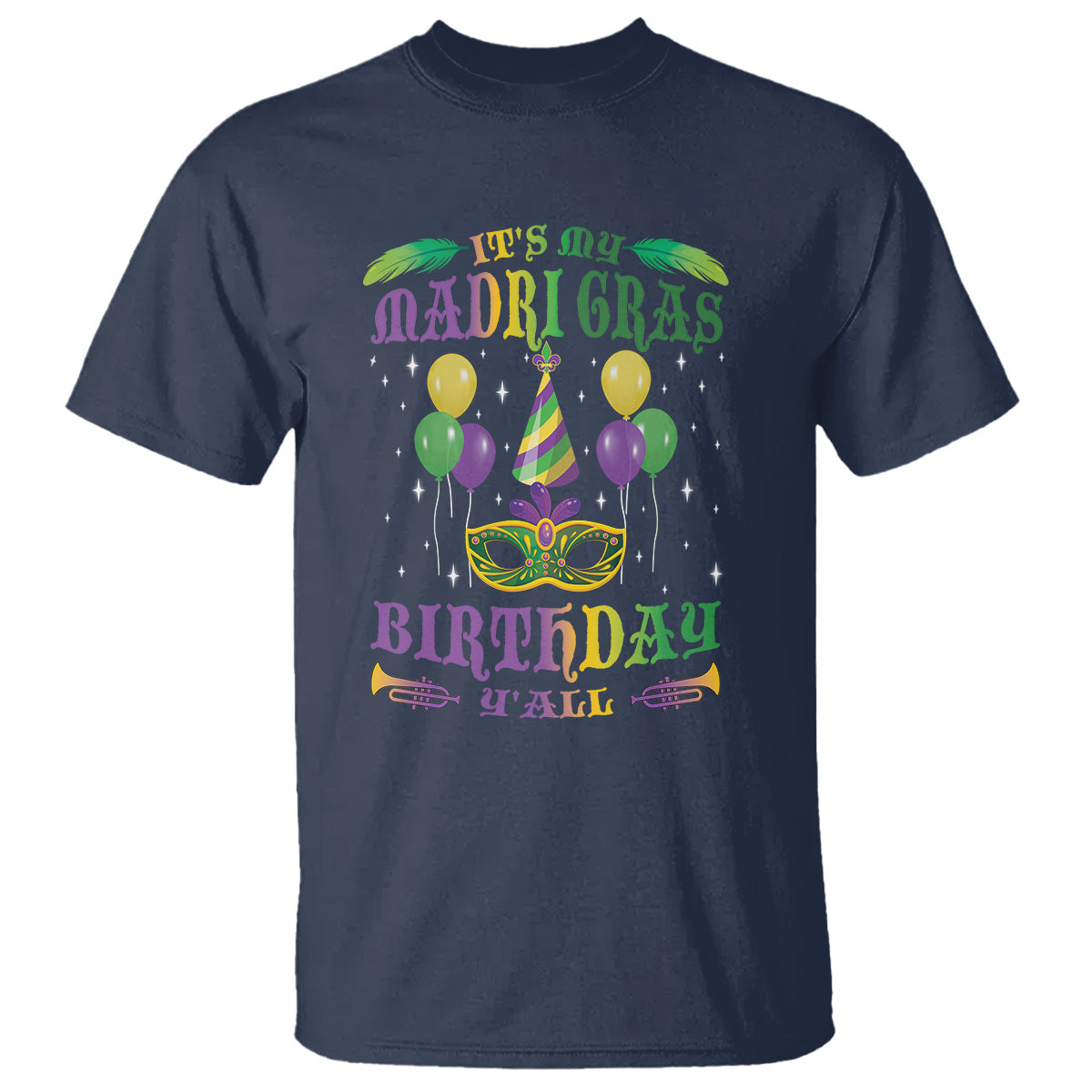 funny-its-my-mardi-gras-birthday-yall-t-shirt