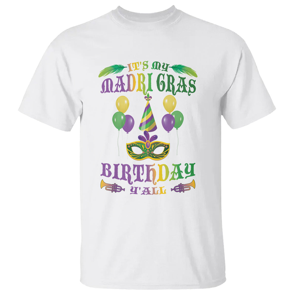 funny-its-my-mardi-gras-birthday-yall-t-shirt