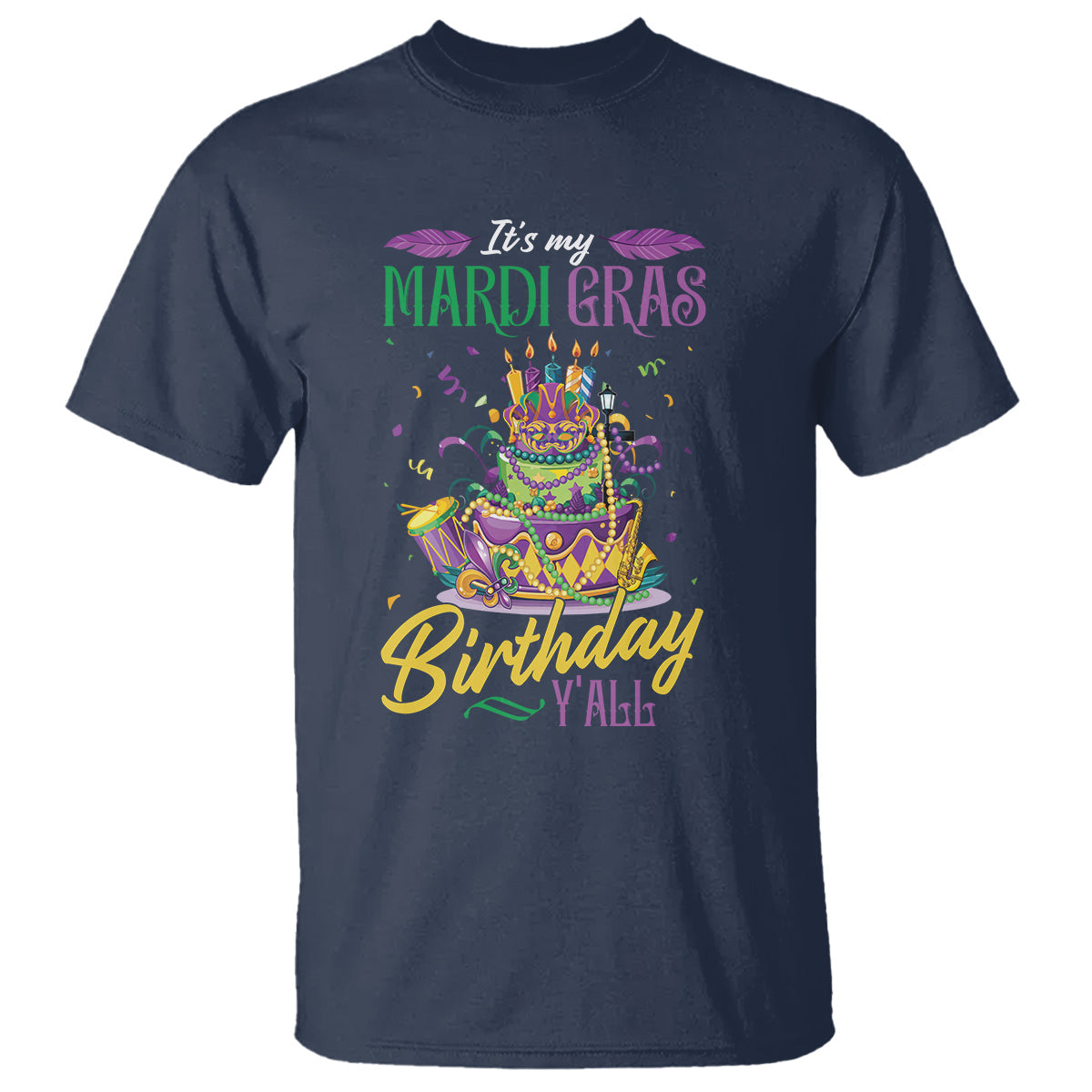 funny-its-my-mardi-gras-birthday-yall-t-shirt-1