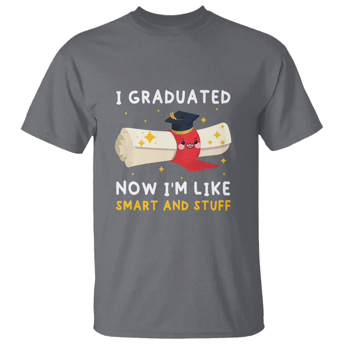 graduation-t-shirt-i-graduated-now-im-like-smart-and-stuff