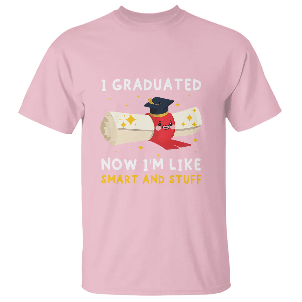 graduation-t-shirt-i-graduated-now-im-like-smart-and-stuff