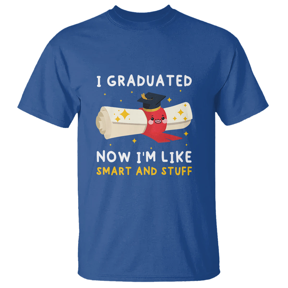 graduation-t-shirt-i-graduated-now-im-like-smart-and-stuff