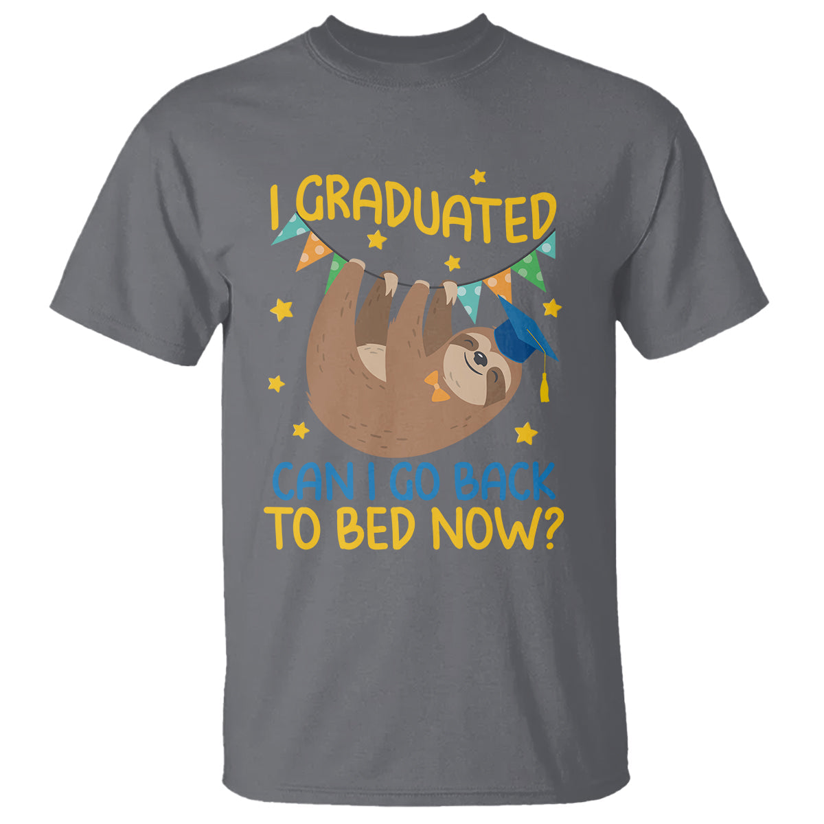 funny-graduation-t-shirt-i-graduated-can-i-go-back-to-bed-now-sloth