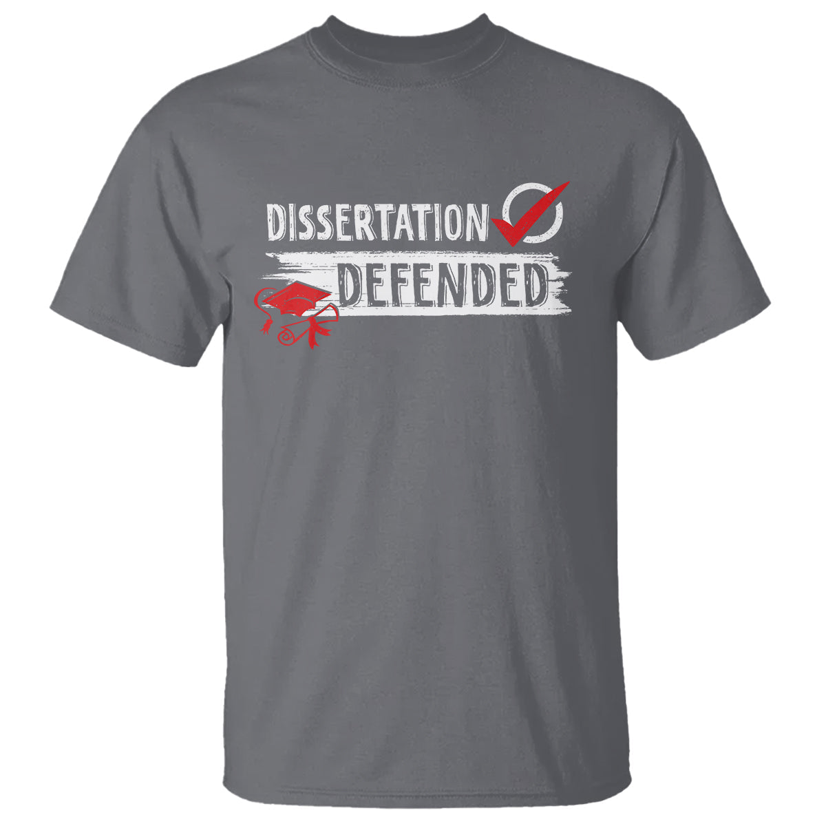 phd-graduation-t-shirt-dissertation-defended-phd-graduate