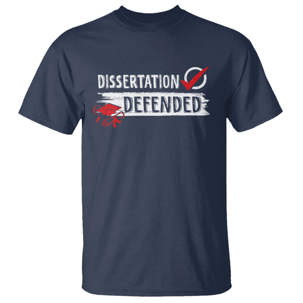 phd-graduation-t-shirt-dissertation-defended-phd-graduate