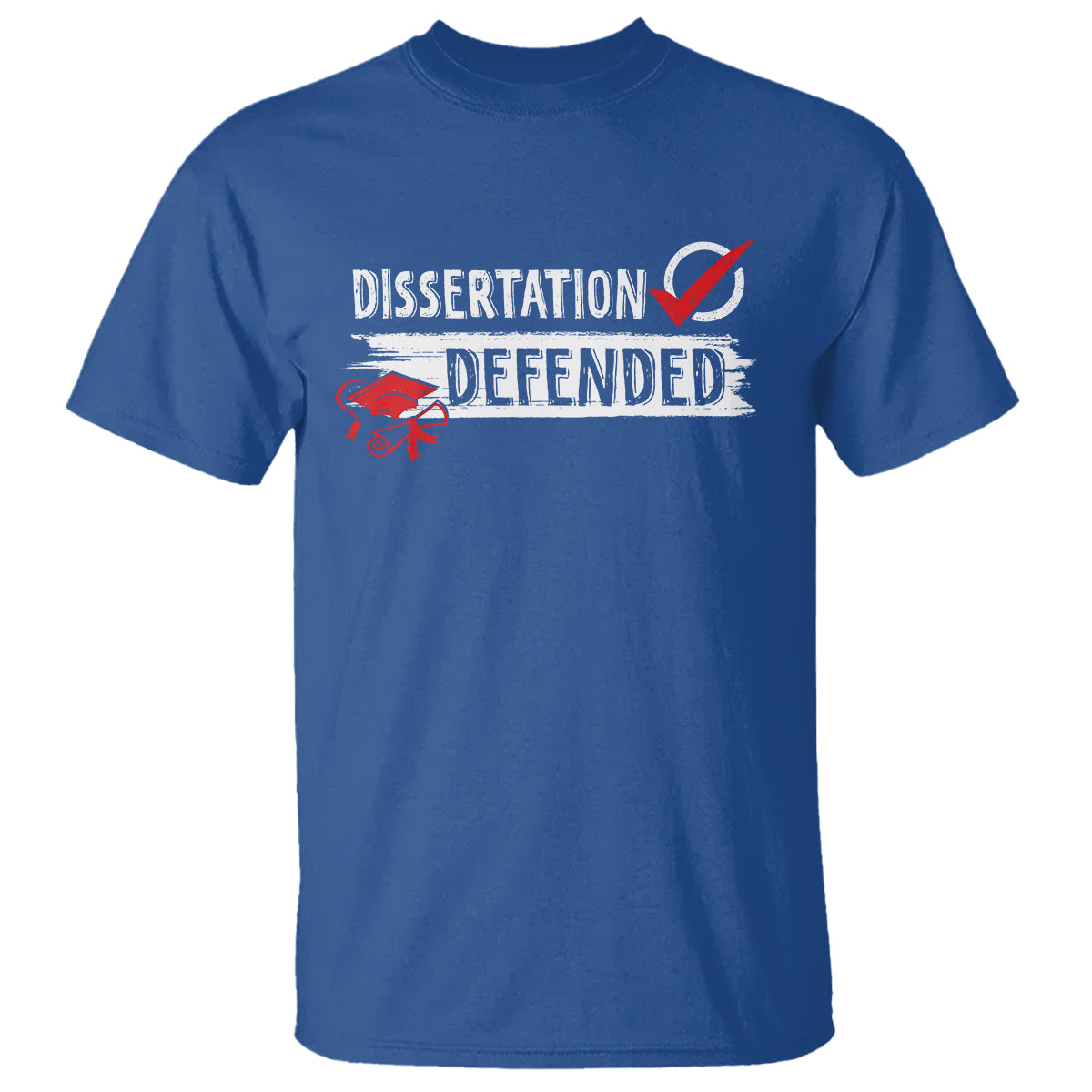 phd-graduation-t-shirt-dissertation-defended-phd-graduate