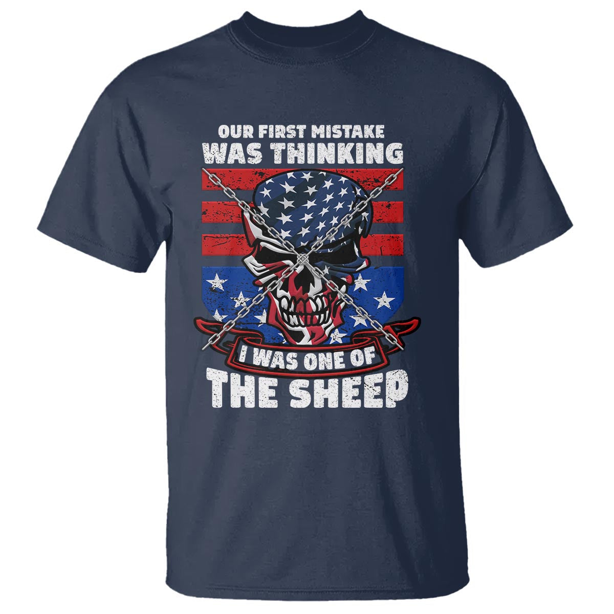 your-first-mistake-was-thinking-i-was-one-of-the-sheep-skull-flag-patriotic-t-shirt