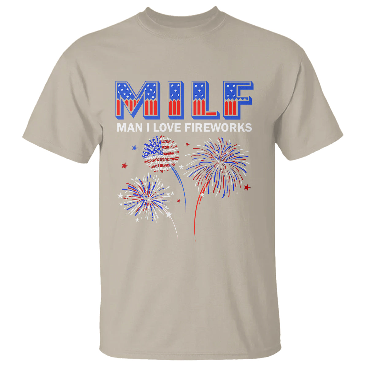 funny-4th-of-july-t-shirt-milf-man-i-love-fireworks-patriotic-independence-day