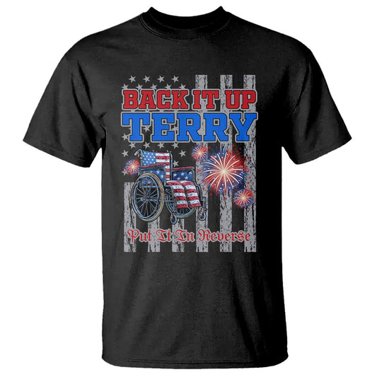 funny-4th-of-july-t-shirt-back-up-terry-put-it-in-reverse