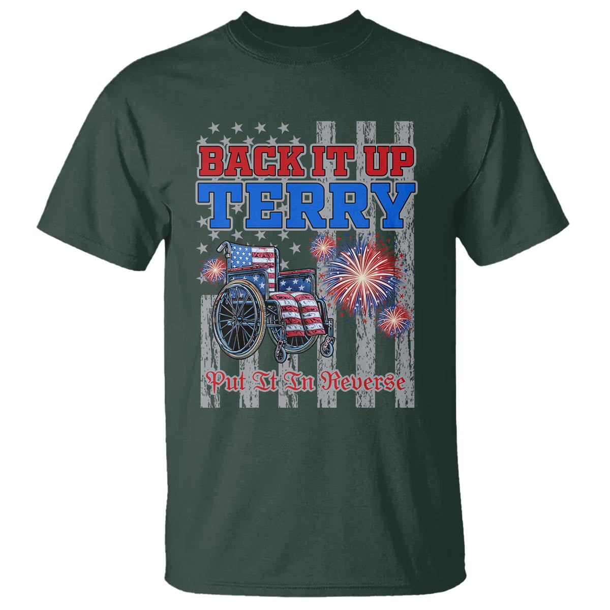 funny-4th-of-july-t-shirt-back-up-terry-put-it-in-reverse