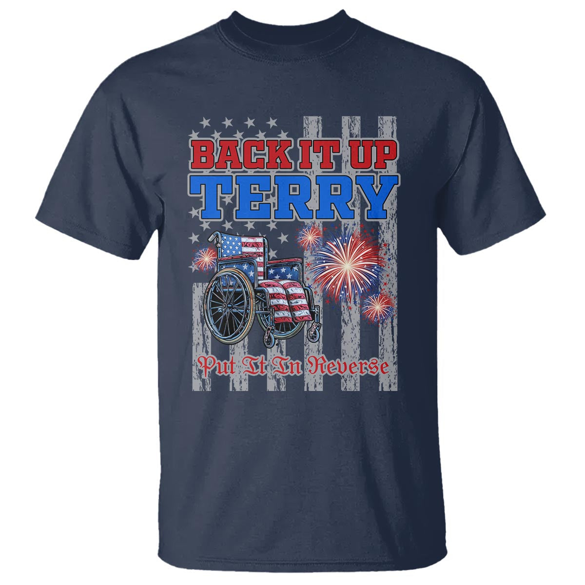 funny-4th-of-july-t-shirt-back-up-terry-put-it-in-reverse