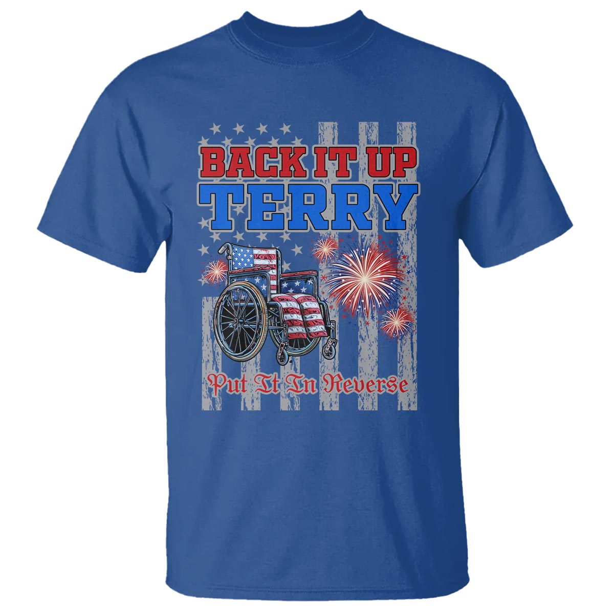 funny-4th-of-july-t-shirt-back-up-terry-put-it-in-reverse