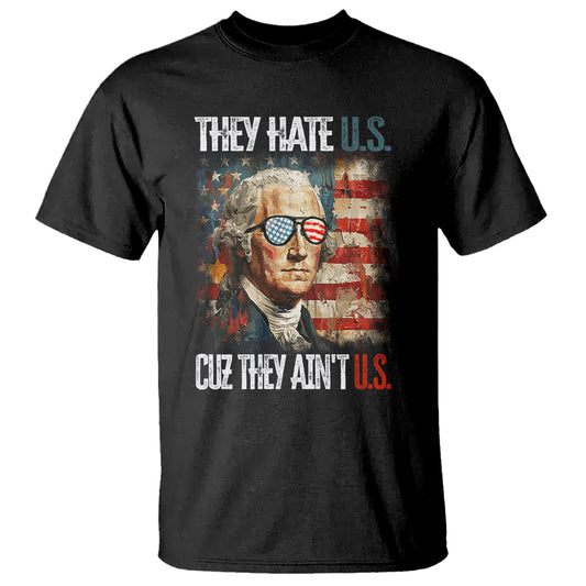 4th-of-july-t-shirt-george-washington-they-hate-us-cuz-they-aint-us