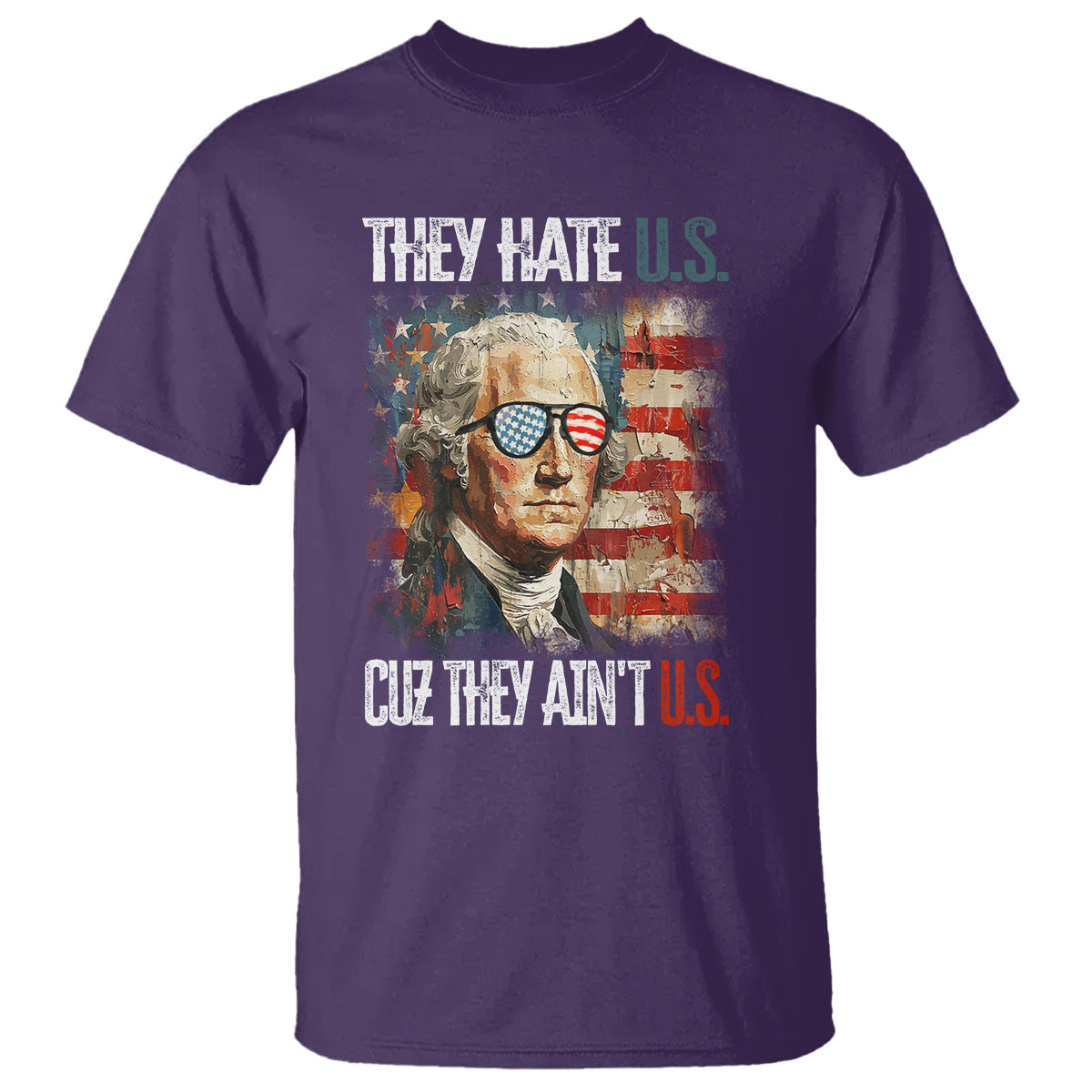 4th-of-july-t-shirt-george-washington-they-hate-us-cuz-they-aint-us