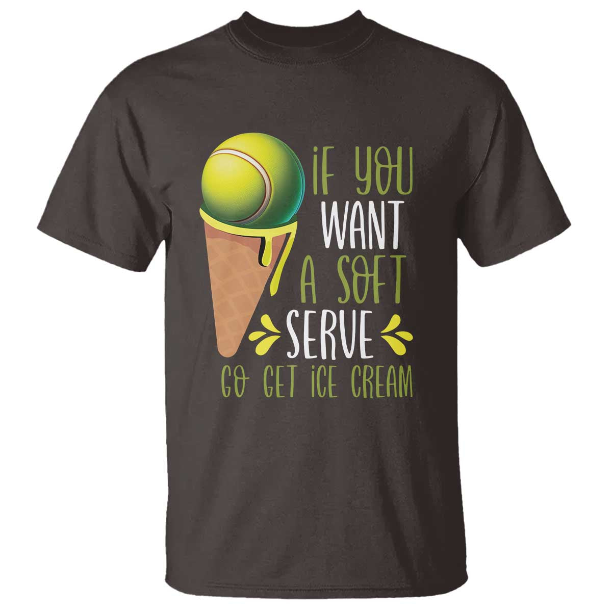funny-tennis-t-shirt-if-you-wanted-a-soft-serve-go-get-ice-cream