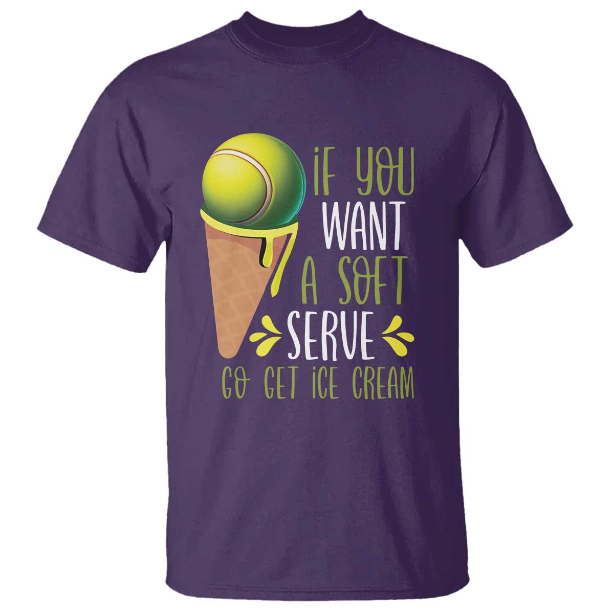 funny-tennis-t-shirt-if-you-wanted-a-soft-serve-go-get-ice-cream
