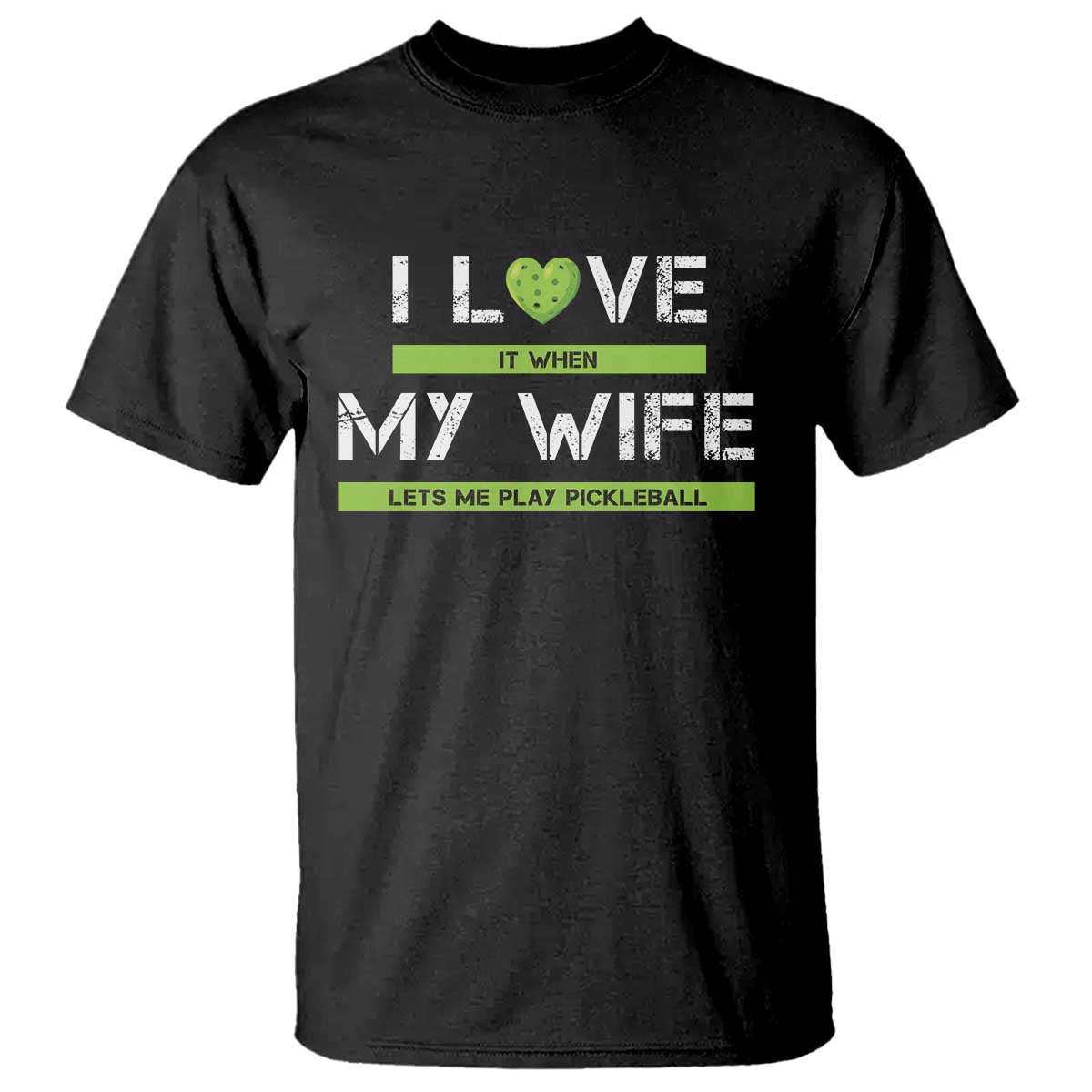 funny-i-love-it-when-my-wife-lets-me-play-pickleball-t-shirt