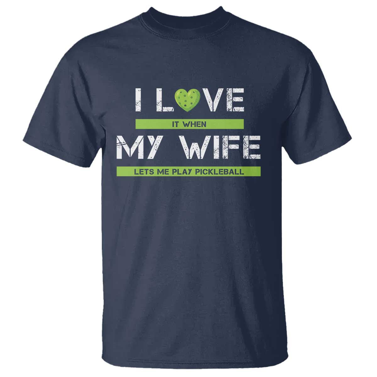 funny-i-love-it-when-my-wife-lets-me-play-pickleball-t-shirt