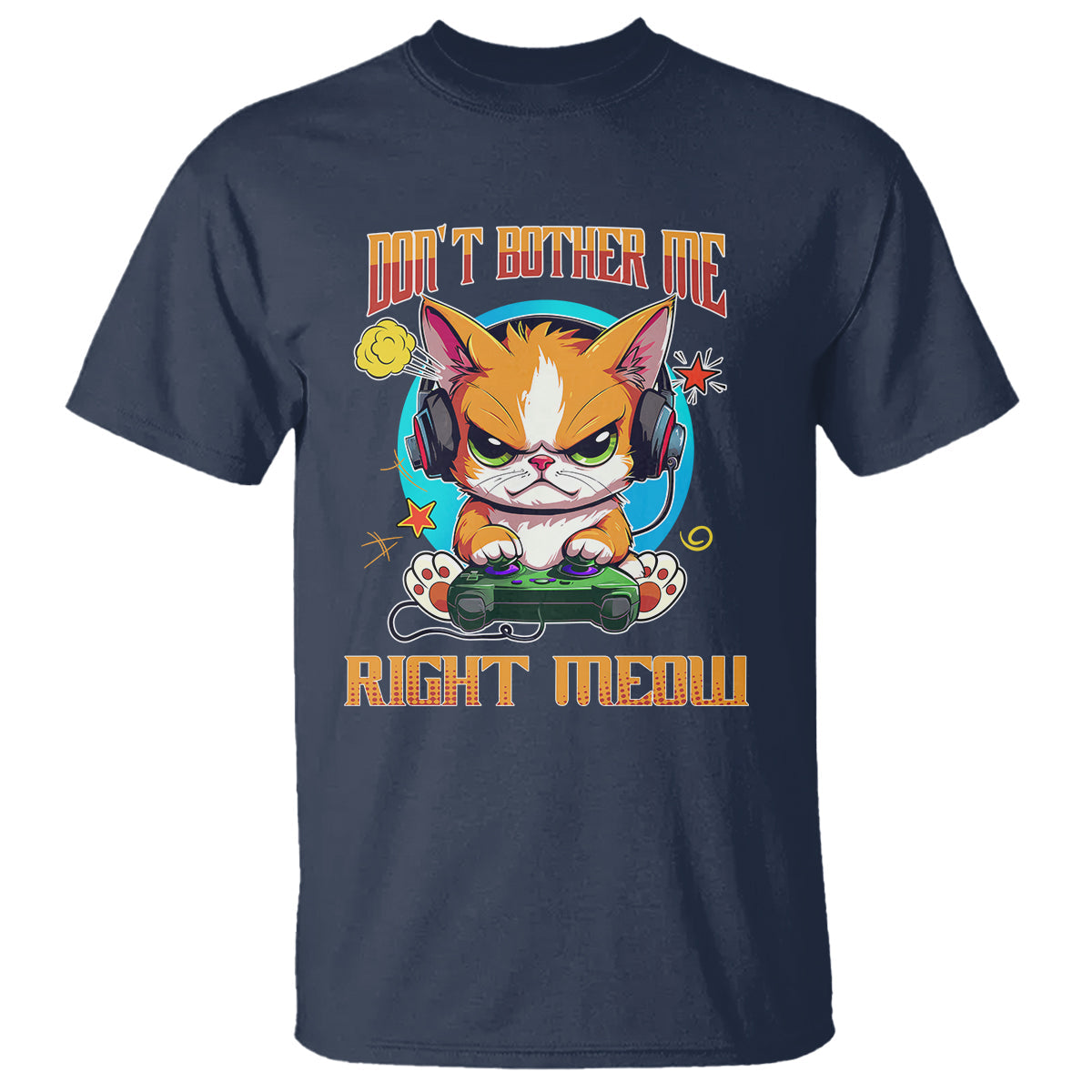 cat-gamer-t-shirt-dont-bother-me-right-meow-funny-video-game