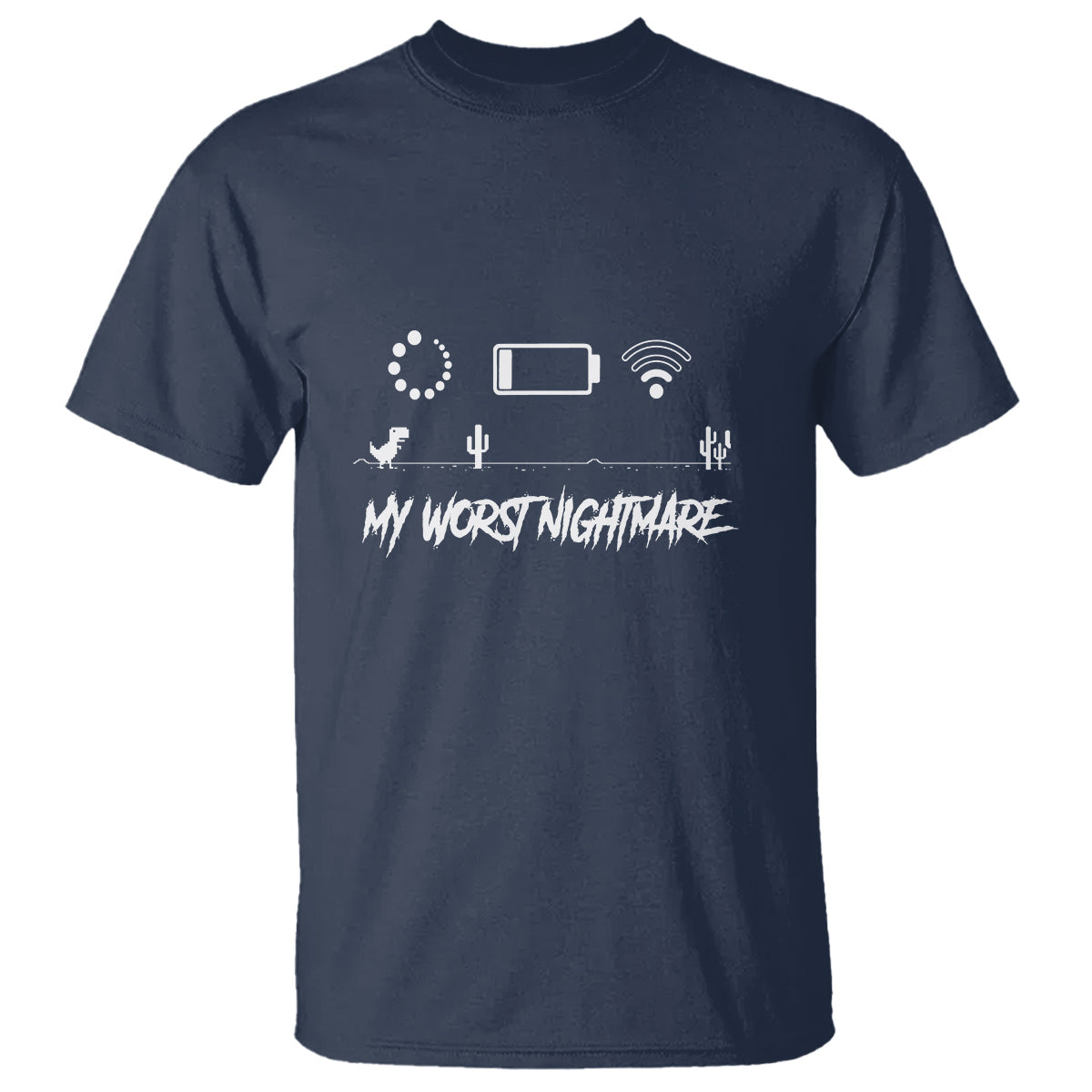 my-worst-nightmare-emty-battery-wifi-loading-gamer-power-t-shirt